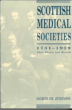 Seller image for Scottish Medical Societies 1731 ? 1939. for sale by Deeside Books
