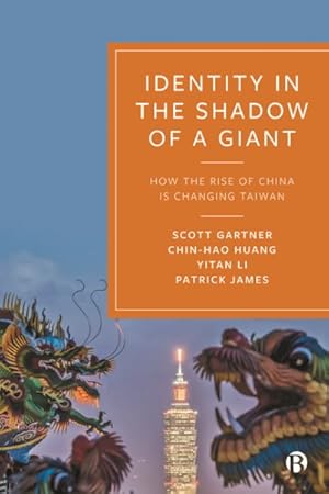 Seller image for Identity in the Shadow of a Giant : How the Rise of China Is Changing Taiwan for sale by GreatBookPricesUK
