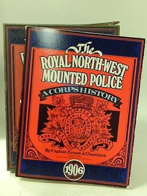 Image du vendeur pour The Royal North-West Mounted Police; a Corps History mis en vente par World of Rare Books