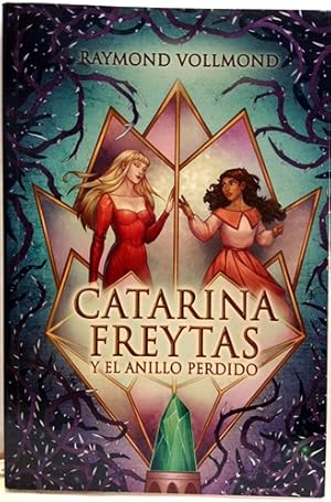 Catarina Freytas y el anillo perdido. Libro I