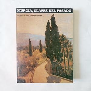 MURCIA, CLAVES DEL PASADO