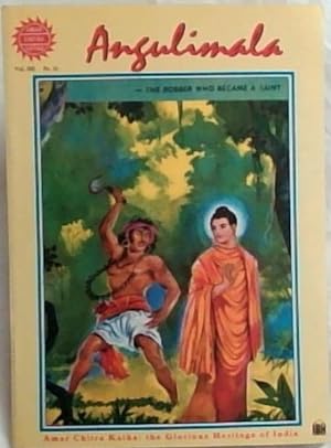 Angulimala: The Robber who became a saint - Vol. 521 (Amar Chitra Katha: The Glorious Heritage of...