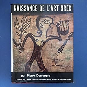 NAISSANCE DE L'ART GREC (coll. L'Univers des formes)