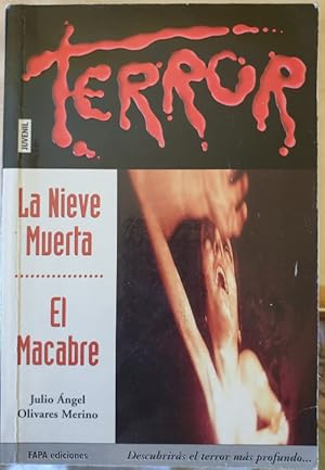 Seller image for LA NIEVE MUERTA. EL MACABRE. for sale by Libreria Lopez de Araujo