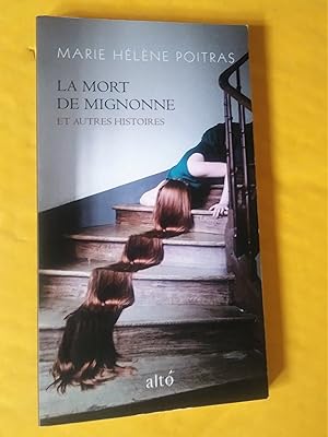 Image du vendeur pour La mort de Mignonne et autres histoires mis en vente par Claudine Bouvier