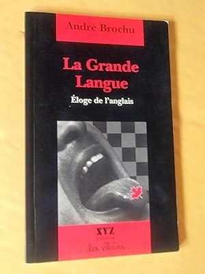 Seller image for la Grande Langue: loge de l'anglais for sale by Claudine Bouvier