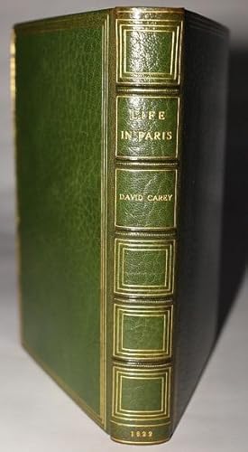 Life in Paris; Rambles, Sprees, and Amours, of Dick Wildfire, of Corinthian Celebrity, and His Ba...