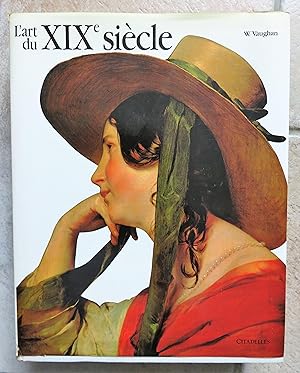 Seller image for L'Art du XIXe sicle, 1780-1850 for sale by la petite boutique de bea