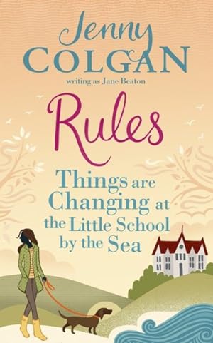 Bild des Verkufers fr Rules : Things Are Changing at the Little School by the Sea zum Verkauf von GreatBookPricesUK