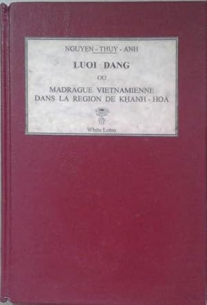 Imagen del vendedor de Luoi Dang ou Madrague Vietnaminne dans la Region de Khanh-Hoa a la venta por SEATE BOOKS