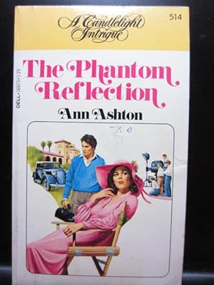 Seller image for THE PHANTOM REFLECTION for sale by The Book Abyss