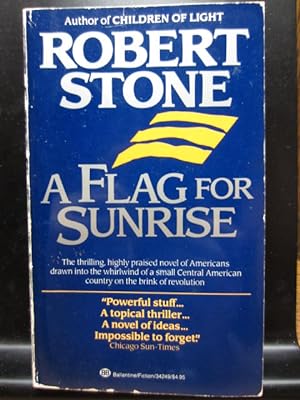 Seller image for A FLAG FOR SUNRISE for sale by The Book Abyss