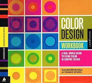 Bild des Verkufers fr Color design workbook A real-word guide to using color in graphic design zum Verkauf von Biblioteca di Babele
