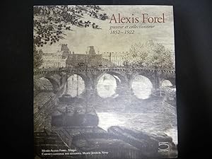 Stephanie Guex (a cura di). Alexis Forel. Graveur et collectionneur 1852 - 1922. 5 Continents. 2003