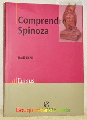 Bild des Verkufers fr Comprendre Spinoza. Collection Cursus. zum Verkauf von Bouquinerie du Varis
