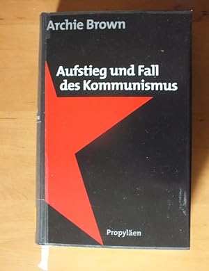 Bild des Verkufers fr Aufstieg und Fall des Kommunismus. zum Verkauf von Antiquariat Sasserath