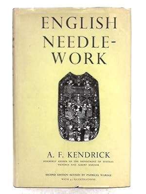 Bild des Verkufers fr English Needle-Work, Revised by Patricia Wardle zum Verkauf von World of Rare Books