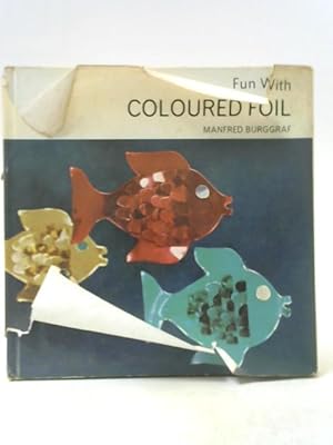 Image du vendeur pour Fun with Coloured Foil mis en vente par World of Rare Books