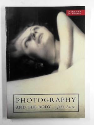 Imagen del vendedor de Photography and the body a la venta por Cotswold Internet Books
