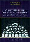 Image du vendeur pour La Corte en Segovia a fines de la Edad Media mis en vente par AG Library