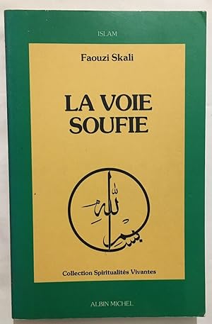 Seller image for La Voie Soufie for sale by librairie philippe arnaiz