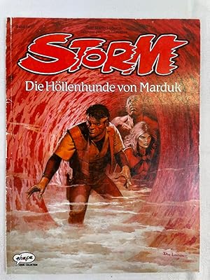 Storm; Band 14. Die Höllenhunde von Marduk. Text: Martin Lodewijk. [Aus dem Niederländ.: Peter Da...