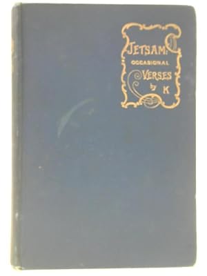 Seller image for Jetsam - Occasional Verses for sale by World of Rare Books