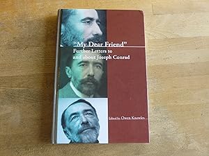 Image du vendeur pour My Dear Friend: Further Letters to and about Joseph Conrad. (Conrad Studies 3) mis en vente par The Book Exchange