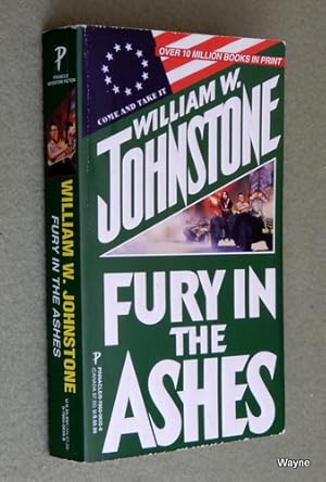 Immagine del venditore per Fury In The Ashes (William W. Johnstone) venduto da Wayne's Books