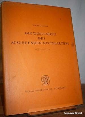 Die Wüstungen des ausgehenden Mittelalters. 2., veränderte und erweiterte Auflage.