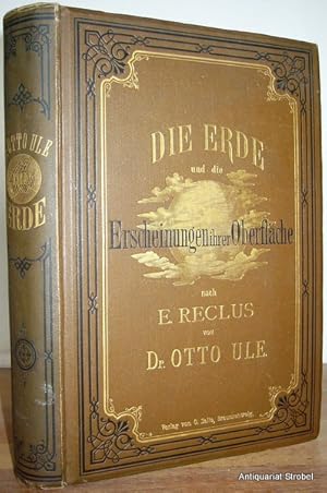 Die Erde und die Erscheinungen ihrer Oberfläche. Eine physische Erdbeschreibung nach E. Reclus. 2...