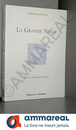 Seller image for La Grande Neige for sale by Ammareal