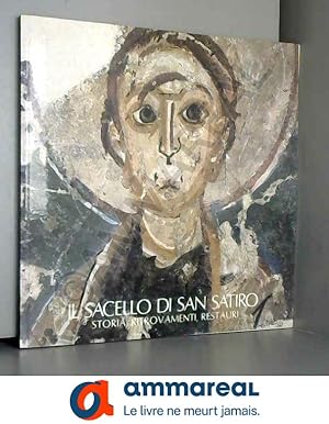 Bild des Verkufers fr Il sacello di San Satiro. Storia, ritrovamenti, restauri zum Verkauf von Ammareal
