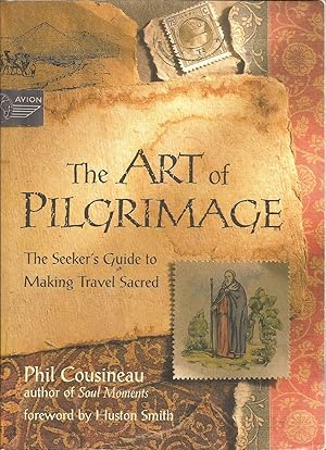 Immagine del venditore per The Art of Pilgrimage: The Seeker's Guide to Making Travel Sacred venduto da Elam's Books