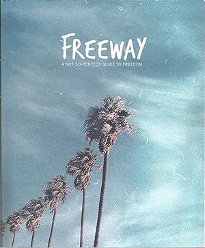 Seller image for Freeway: A Not-So-Perfect-Guide to Freedom, Paperback - 2013 for sale by Elam's Books