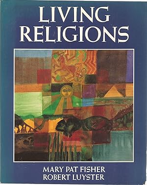 Seller image for Living Religions by Mary Pat Fisher and Robert Luyster. 1991 Edition. 367 pages for sale by Elam's Books