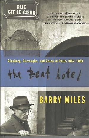 Seller image for The Beat Hotel: Ginsberg, Burroughs & Corso in Paris, 1957-1963 for sale by Elam's Books