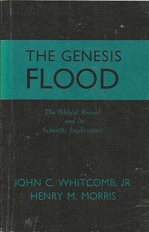 Immagine del venditore per The Genesis Flood: The Biblical Record and Its Scientific Implications venduto da Elam's Books