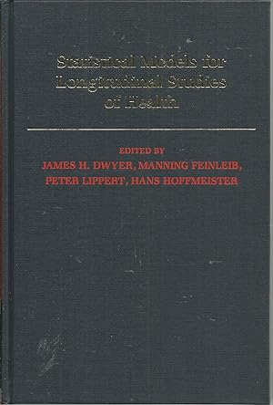 Seller image for Statistical Models for Longitudinal Studies of Health (Monographs in Epidemiology and Biostatistics, 16) for sale by Elam's Books