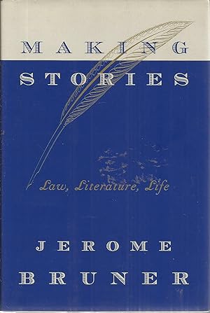 Immagine del venditore per Making Stories: Law, Literature, Life venduto da Elam's Books