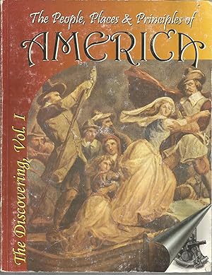 Bild des Verkufers fr The People Places and Principles of America: The Discovering of America zum Verkauf von Elam's Books