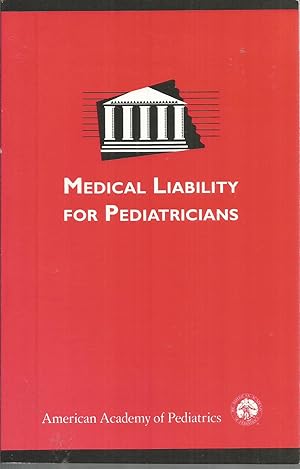 Imagen del vendedor de Medical Liability Manual for Pediatricians a la venta por Elam's Books