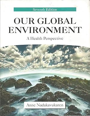 Seller image for Our Global Environment: A Health Perspective for sale by Elam's Books