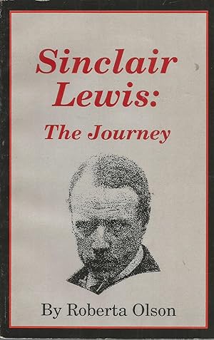 Imagen del vendedor de Sinclair Lewis: The Journey a la venta por Elam's Books