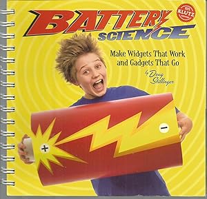 Seller image for Battery Science: Make Widgets That Work and Gadgets That Go : Spiral for sale by Elam's Books