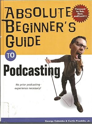 Imagen del vendedor de Absolute Beginner's Guide to Podcasting a la venta por Elam's Books