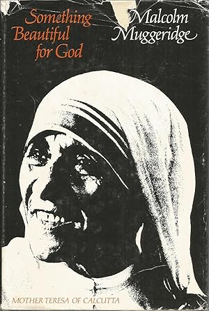 Imagen del vendedor de Something Beautiful for God: Mother Teresa of Calcutta a la venta por Elam's Books