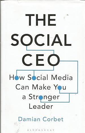 Seller image for The Social CEO: How Social Media Can Make You A Stronger Leader for sale by Elam's Books