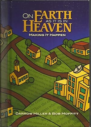 Imagen del vendedor de On Earth As It Is In Heaven: Making It Happen a la venta por Elam's Books