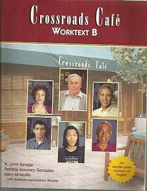 Seller image for Crossroads Cafe Worktext B: English Learning Program for sale by Elam's Books